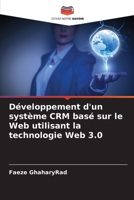 Développement d'un système CRM basé sur le Web utilisant la technologie Web 3.0 (French Edition) 620870572X Book Cover