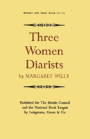 Three Women Diarists (Writers and Their Work) 0582011736 Book Cover
