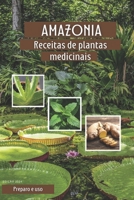 Receitas de plantas medicinais: melhores receitas com dicas e modo de preparo com plantas medicinais (Portuguese Edition) B0CTRQKKLY Book Cover