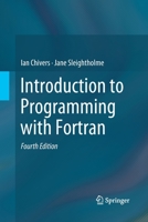 Introduction to Programming with Fortran 3030092488 Book Cover