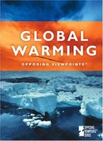 Opposing Viewpoints Series - Global Warming (hardcover edition) (Opposing Viewpoints Series) 0737729368 Book Cover