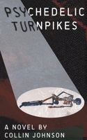 Psychedelic Turnpikes 0578299909 Book Cover