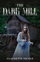 The Dark Mill B000W6C3OS Book Cover