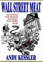 Wall Street Meat: My Narrow Escape from the Stock Market Grinder 0060592141 Book Cover