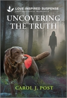 Uncovering the Truth 1335980385 Book Cover