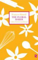 Floral Baker: Cakes, Pastries, and Breads 1897959540 Book Cover