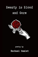 Beauty is Blood and Gore B08D53GWP1 Book Cover