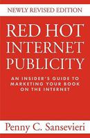 Red Hot Internet Publicity: An Insider's Guide to Promoting Your Book on the Internet 1605207241 Book Cover