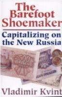 The Barefoot Shoemaker: Capitalizing On the New 155970182X Book Cover