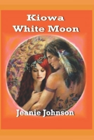 Kiowa White Moon 1535208031 Book Cover