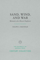 Sand, Wind, and War: Memoirs of a Desert Explorer 0816539499 Book Cover