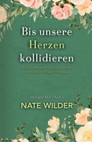 Bis unsere Herzen kollidieren (Die Midnight Men Serie) (German Edition) B0H1BKFSPR Book Cover