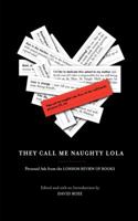They Call Me Naughty Lola: Personal Ads from the London Review of Books 1416540296 Book Cover