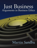 Just Business: Arguments in Business Ethics 0205697755 Book Cover