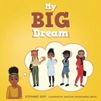 My Big Dream 1664251405 Book Cover