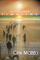 Trickle-Down Timeline 1597091332 Book Cover