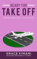 Ready For Takeoff: Opportunities in Aviation 1917003714 Book Cover