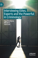 Interviewing Elites, Experts and the Powerful in Criminology 3030329992 Book Cover