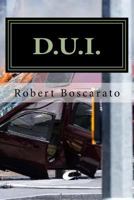 D.U.I.: The Deadly Times Square Rampage... 1976059798 Book Cover