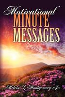 Motivational Minute Messages 148017520X Book Cover