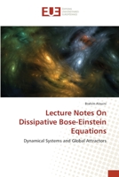 Lecture Notes On Dissipative Bose-Einstein Equations 3639549163 Book Cover