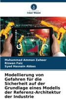 Modellierung von Gefahren für die Sicherheit auf der Grundlage eines Modells der Referenz-Architektur der Industrie 6204434004 Book Cover
