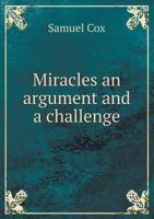 Miracles: An Argument and a Challenge 1021961019 Book Cover