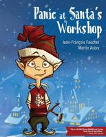 Panic at Santa's Workshop: Slush the Elf 1502929228 Book Cover