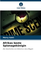 Afrikas beste Spionagekönigin (German Edition) 6206509974 Book Cover