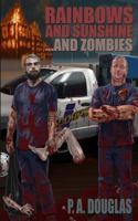 Rainbows and Sunshine ...and Zombies 192522516X Book Cover