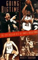GOING BIGTIME: the Spectacular Rise of Umass Basketball 0964525011 Book Cover