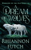 A Dream of Wolves 1955749388 Book Cover