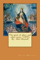 The Spirit of Place and Other Essays 1543063438 Book Cover