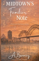 Midtown's Familiar Note (Mystical Memphis) B0GS1MRH66 Book Cover