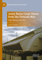 Army Nurse Corps Voices from the Vietnam War: Eight Women, One War 3030696162 Book Cover