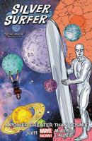 Silver Surfer, Vol. 5: A Power Greater Than Cosmic 0785199705 Book Cover