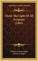 Christ The Light Of All Scripture 1166611876 Book Cover