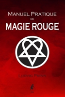 Manuel Pratique de Magie Rouge (French Edition) 2898066397 Book Cover