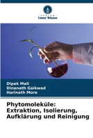 Phytomoleküle: Extraktion, Isolierung, Aufklärung und Reinigung 6206966828 Book Cover