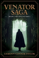 Venator Saga: The New Age Part 1 1923101056 Book Cover