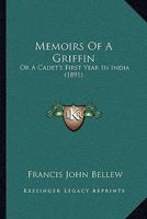 Memoirs of a Griffin; Or, a Cadet's First Year in India 1022858327 Book Cover