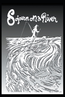 Sojourn on a River 195841400X Book Cover