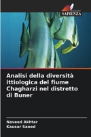 Analisi della diversità ittiologica del fiume Chagharzi nel distretto di Buner (Italian Edition) 620992347X Book Cover