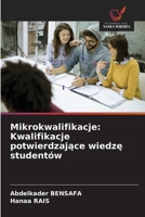 Mikrokwalifikacje: Kwalifikacje potwierdzajace wiedze studentów (Polish Edition) B0GGNV1WTL Book Cover