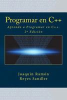 Programar En C++: Aprende a Programar En C++. 2a Edici�n 1523700270 Book Cover