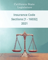 Insurance Code 2021 | Sections [1 - 16032] B08SYKX6G9 Book Cover