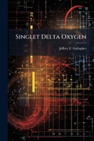 Singlet Delta Oxygen 1025085027 Book Cover