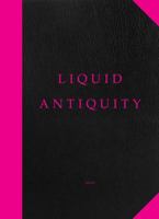 Liquid Antiquity 2839920670 Book Cover