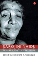 Sarojini Naidu, selected poetry and prose 8129115808 Book Cover