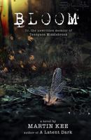 Bloom: Or, the unwritten memoir of Tennyson Middlebrook 1482702096 Book Cover